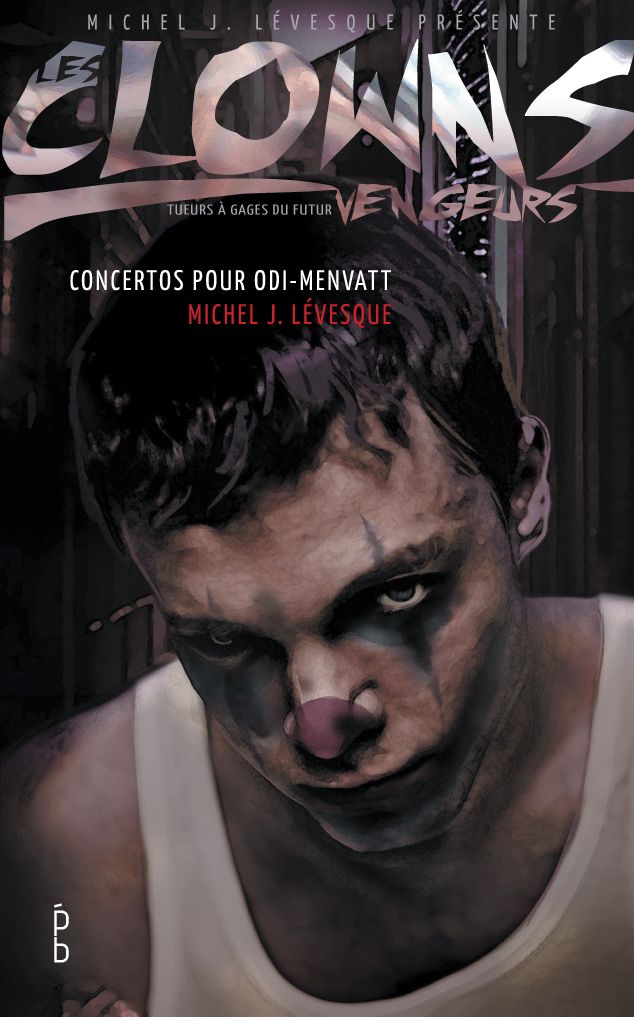Les clowns vengeurs - Concertos pour Odi-menvatt