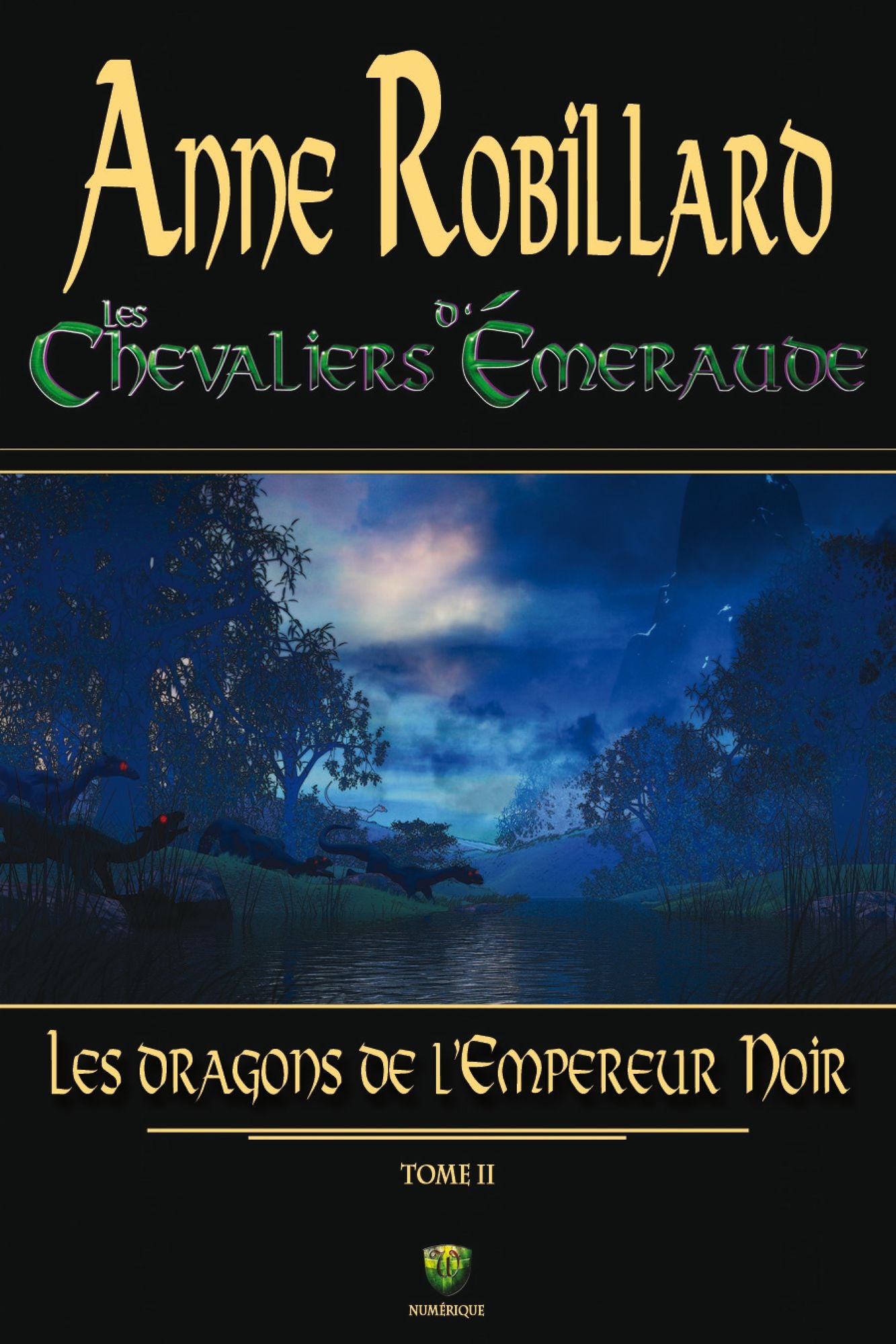 Les Chevaliers d'Émeraude 2: Les dragons de l'Empereur Noir