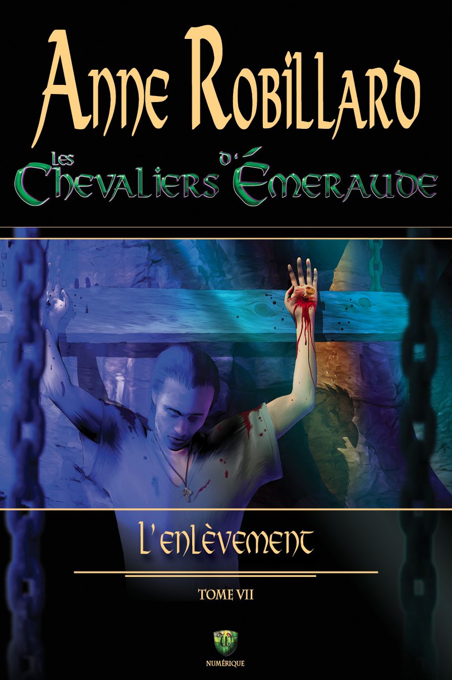 Les Chevaliers d'Émeraude 7: L'enlèvement