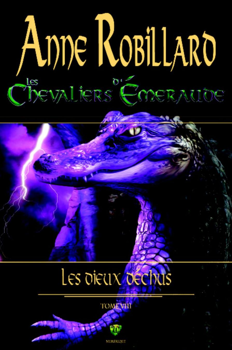 Les Chevaliers d'Émeraude 8: Les Dieux déchus