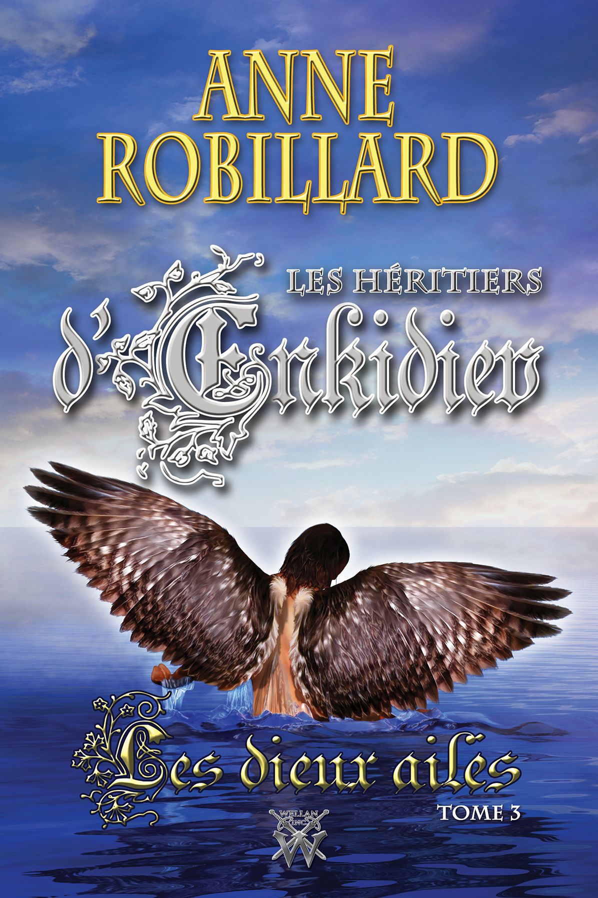 Les Héritiers d'Enkidiev 03 Les dieux ailés: Les dieux ailés