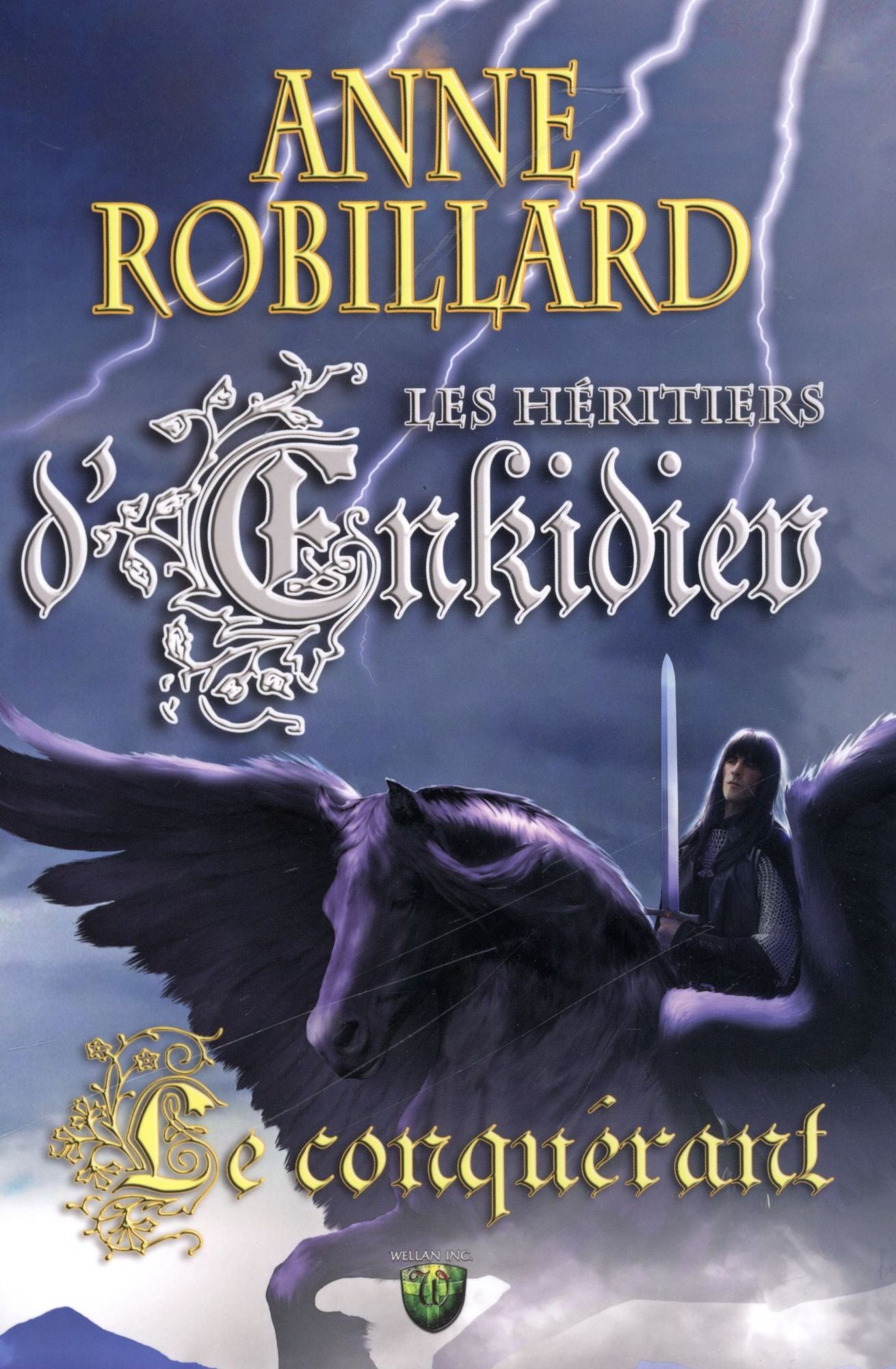 Les Héritiers d'Enkidiev 07 Le conquérant: Le conquérant