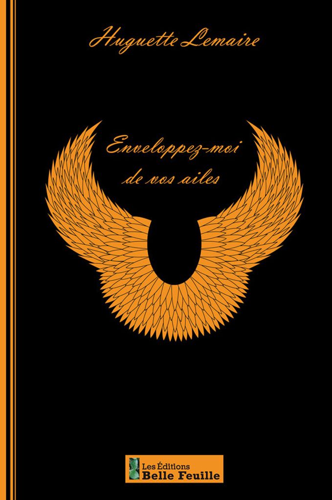 Enveloppez-moi de vos ailes