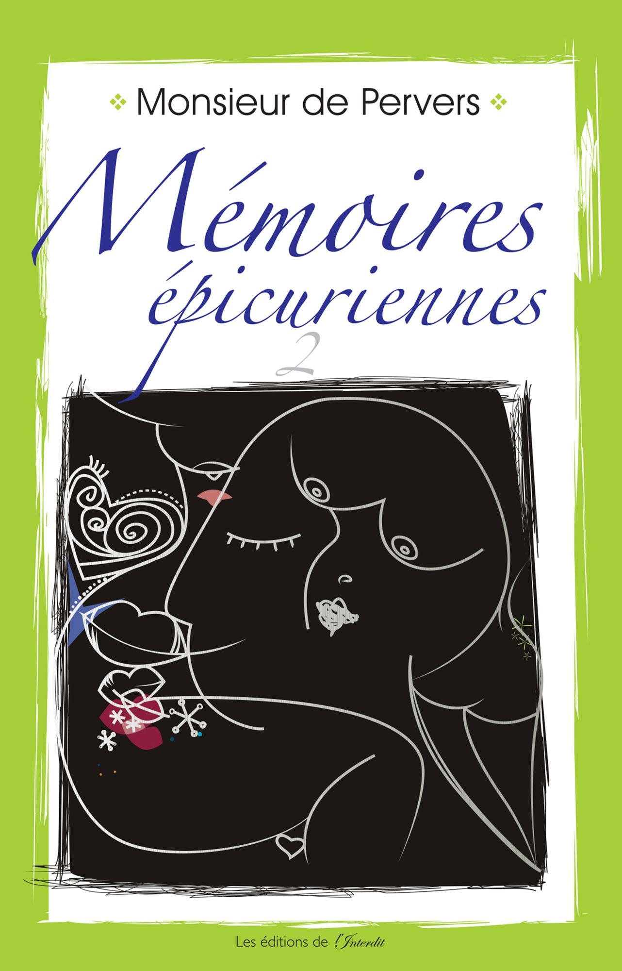Mémoires épicuriennes: Tome 2