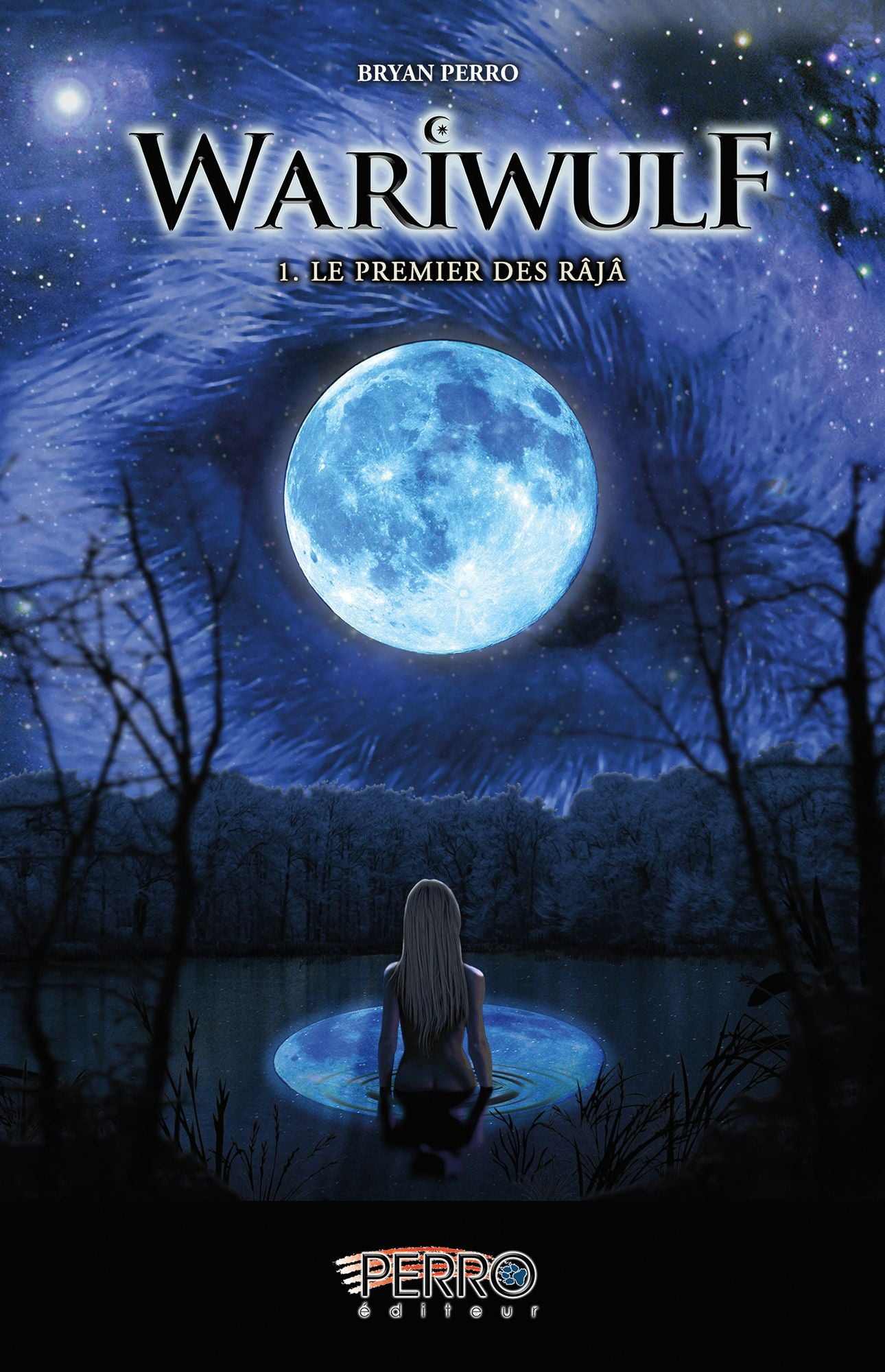 Wariwulf: Tome 1 - Le premier des Râjâ