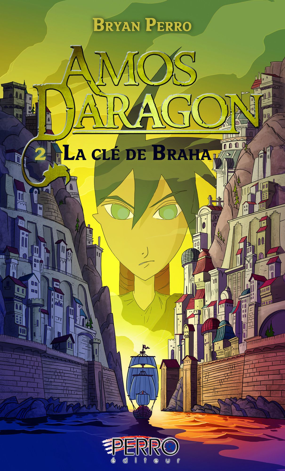 Amos Daragon: La clé de Braha - Tome 2