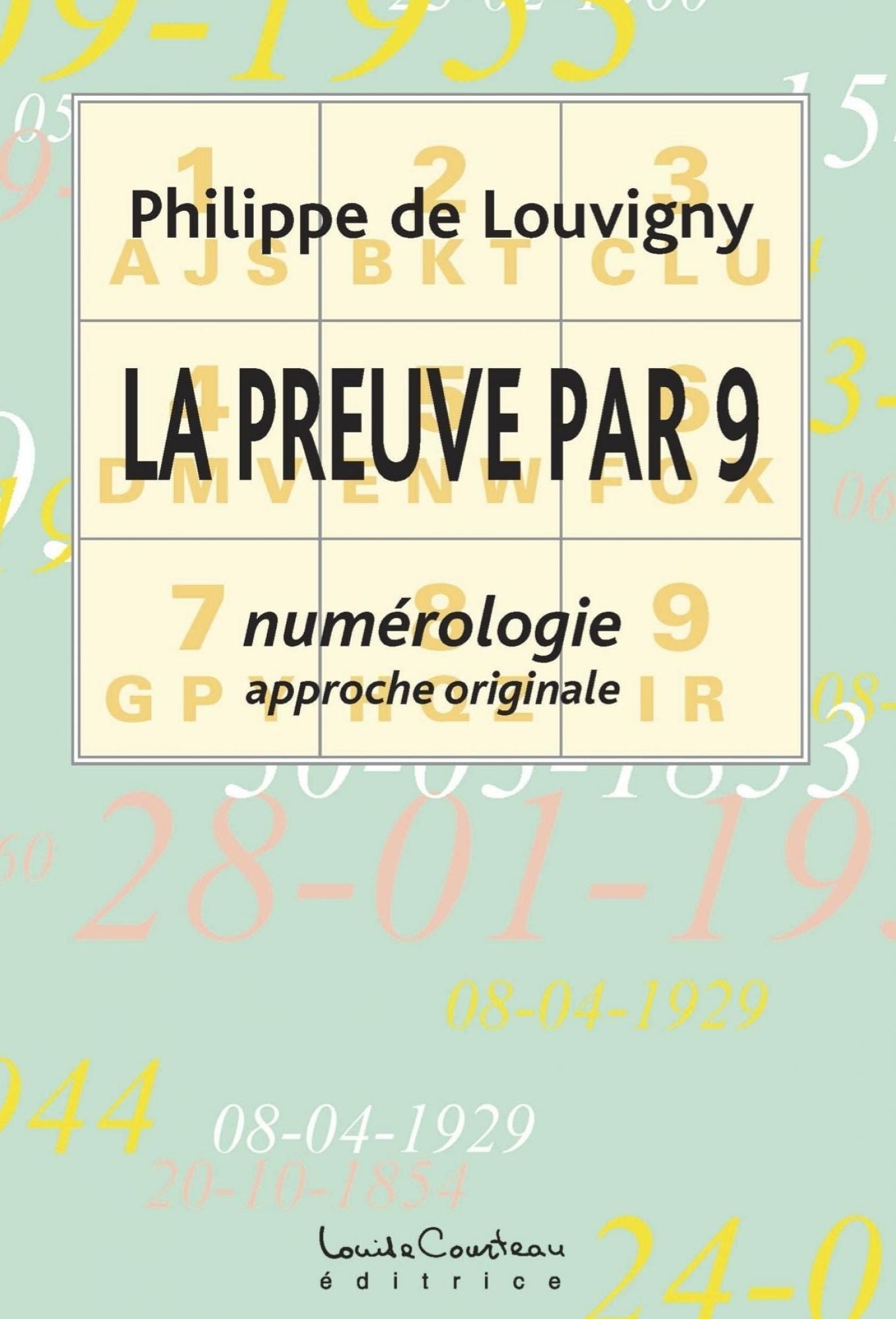La preuve par 9 : Numérologie approche originale