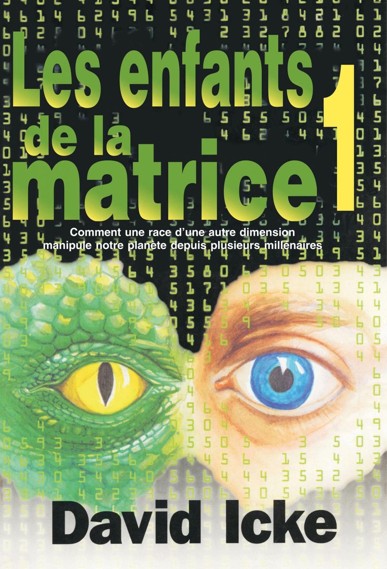 LES ENFANTS DE LA MATRICE TOME 1 : Comment une race d'une autre dimension manipule notre planète depuis plusieurs millénaires