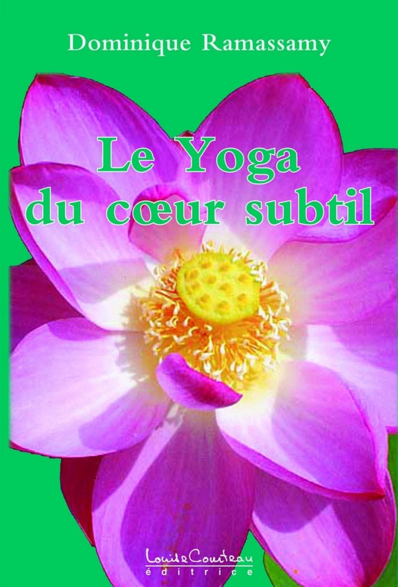Le Yoga du coeur subtil : Une réconciliation avec Soi