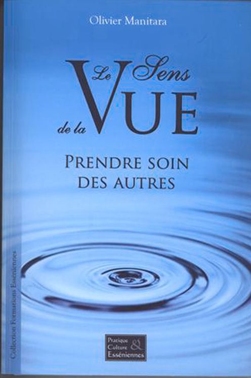 Le Sens de la Vue : Prendre soin des autres