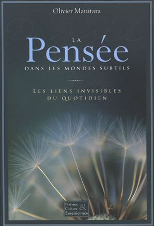 La Pensée dans les mondes subtils : Les liens invisibles...