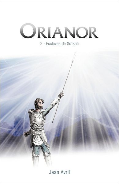 Orianor, Pisode 2: Esclaves de So'rah