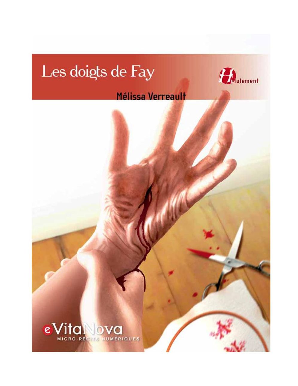 Les doigts de Fay: Nouvelle d'horreur