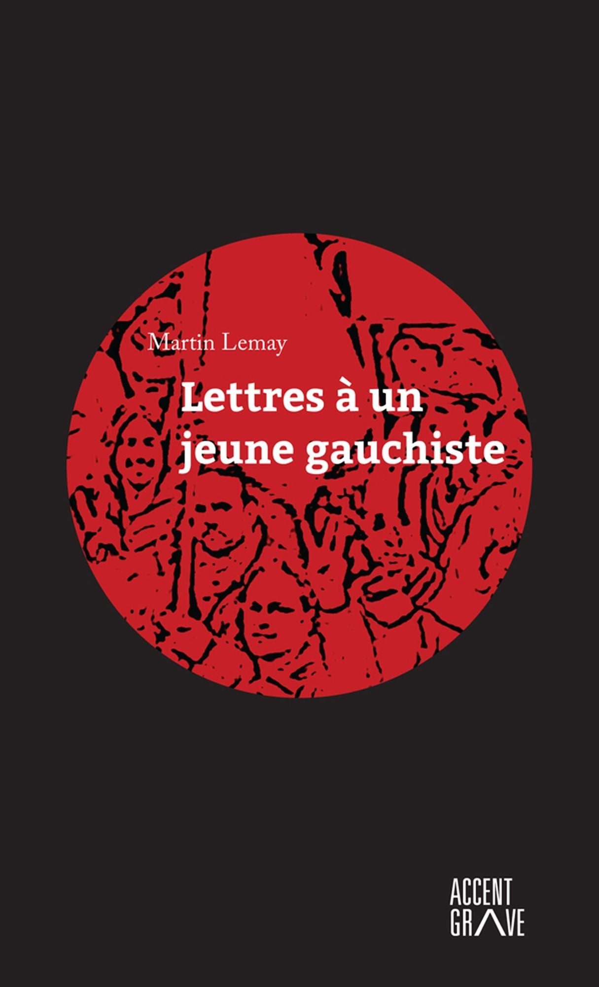 Lettre à un jeune gauchiste