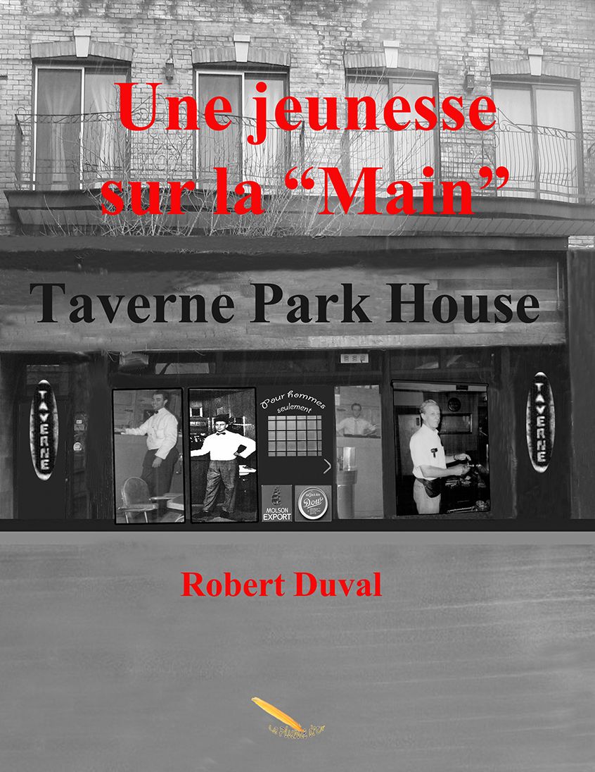 Une jeunesse sur la "Main": Taverne Park House
