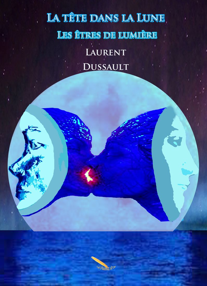 La tête dans la Lune: Les êtres de lumière