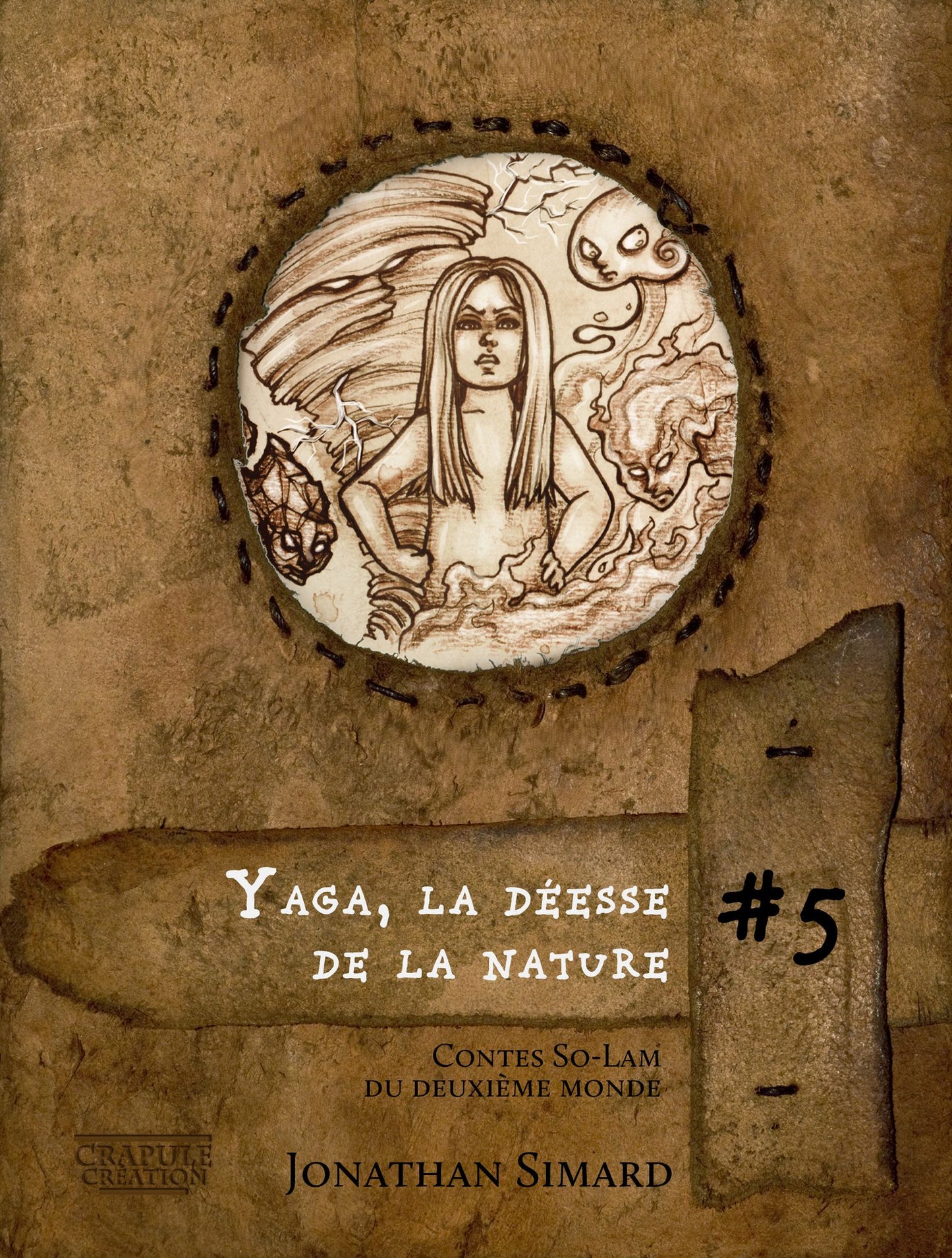 Yaga la déesse de la nature: Contes So-Lam du deuxième monde