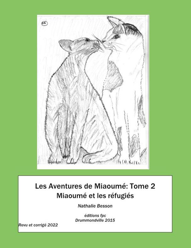 Les Aventures de Miaoumé: tome 2 Miaoumé et les réfugiés