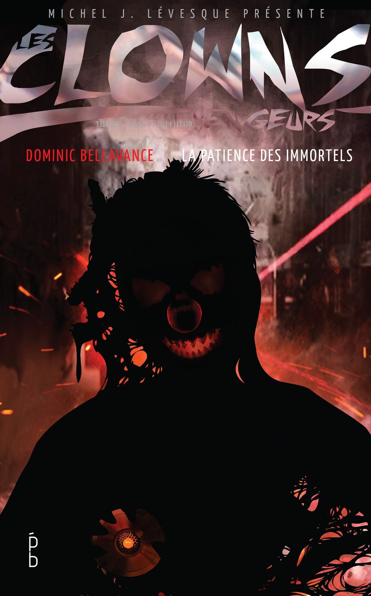 Les clowns vengeurs - La patience des immortels