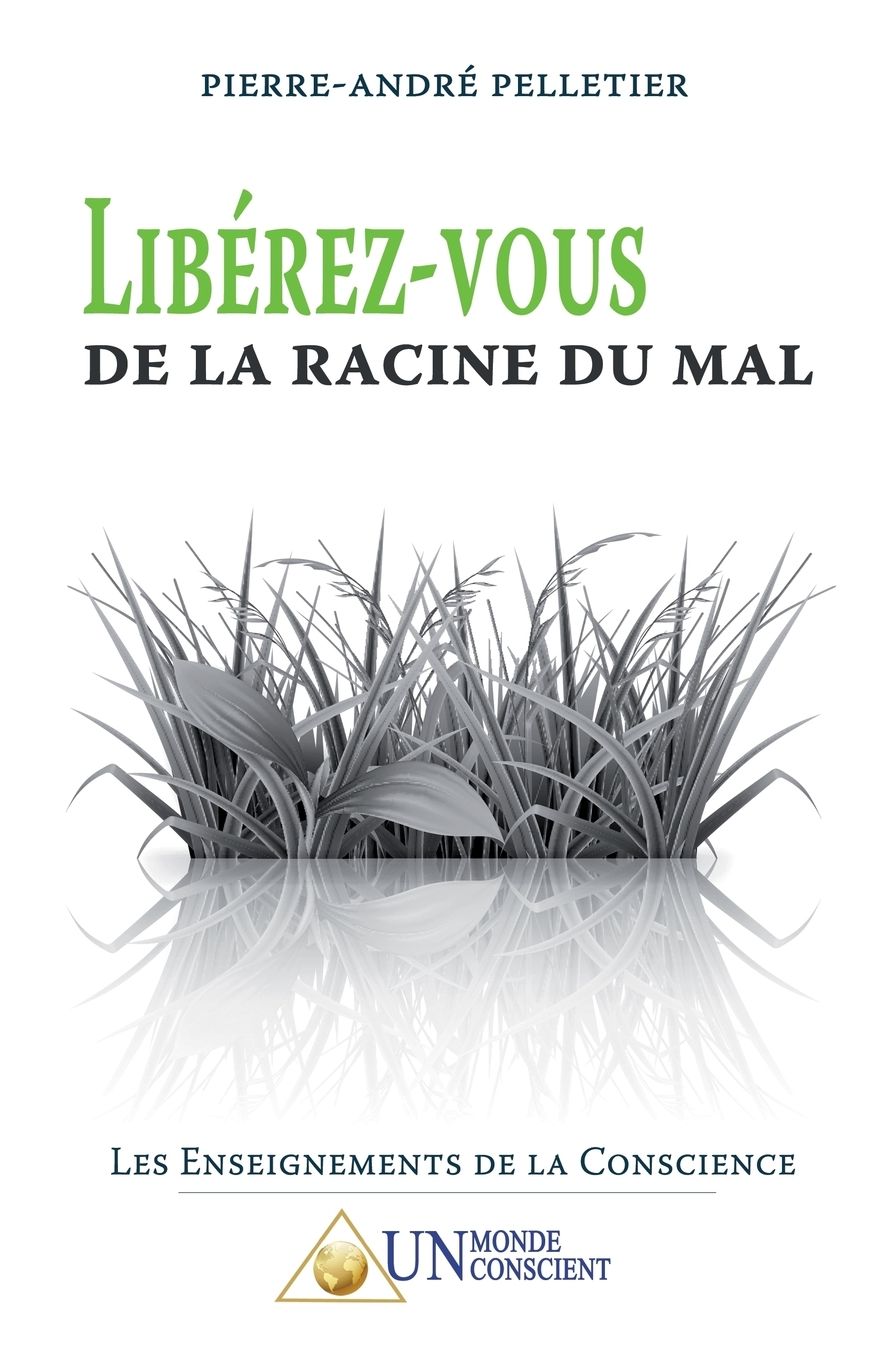 Libérez-vous de la racine du mal