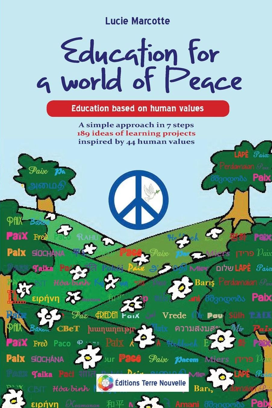 Education for a world of Peace: Education based on human values