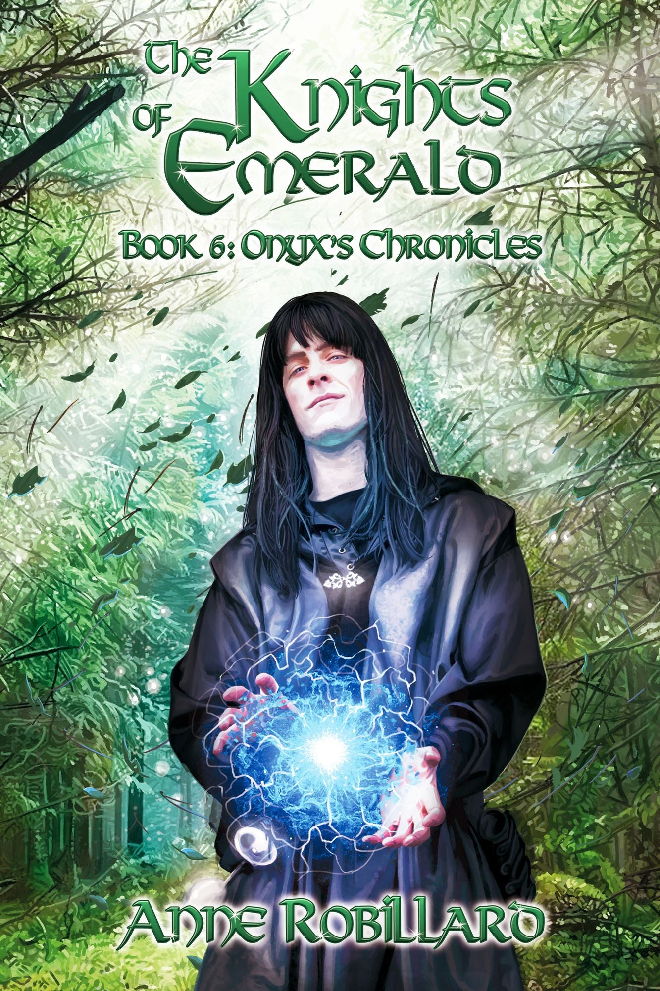 The Knights of Emerald 06 : The Chronicles of Onyx: The Chronicles of Onyx