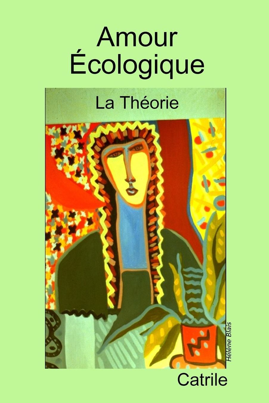 Amour Écologique: La Théorie