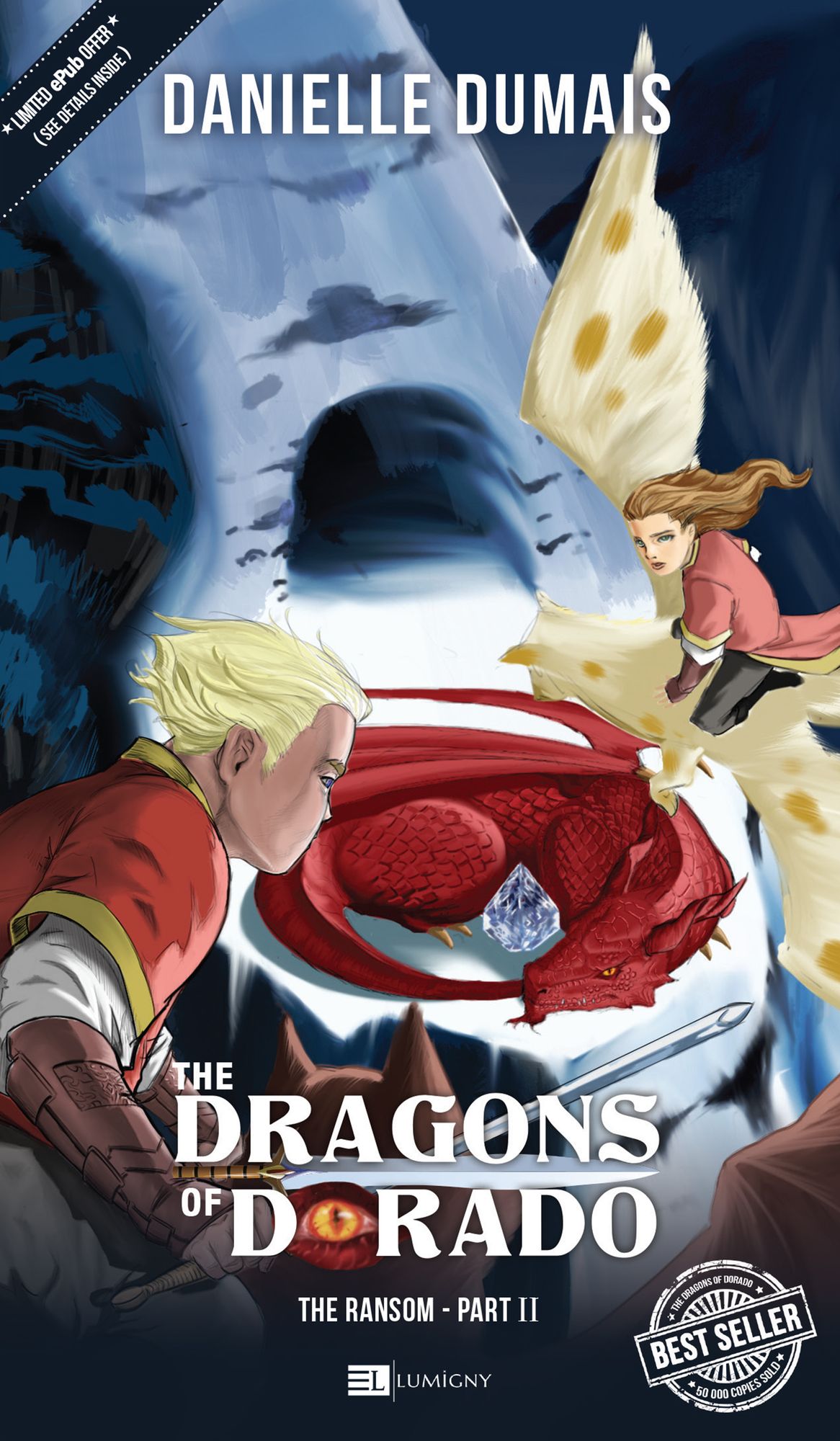 The Dragons of Dorado - Vol. 2 The Ransom: The Ransom