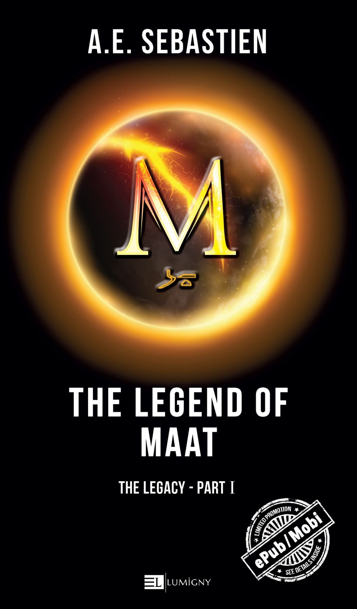 The Legend of Maat - Vol. 1 The Legacy: The Legacy