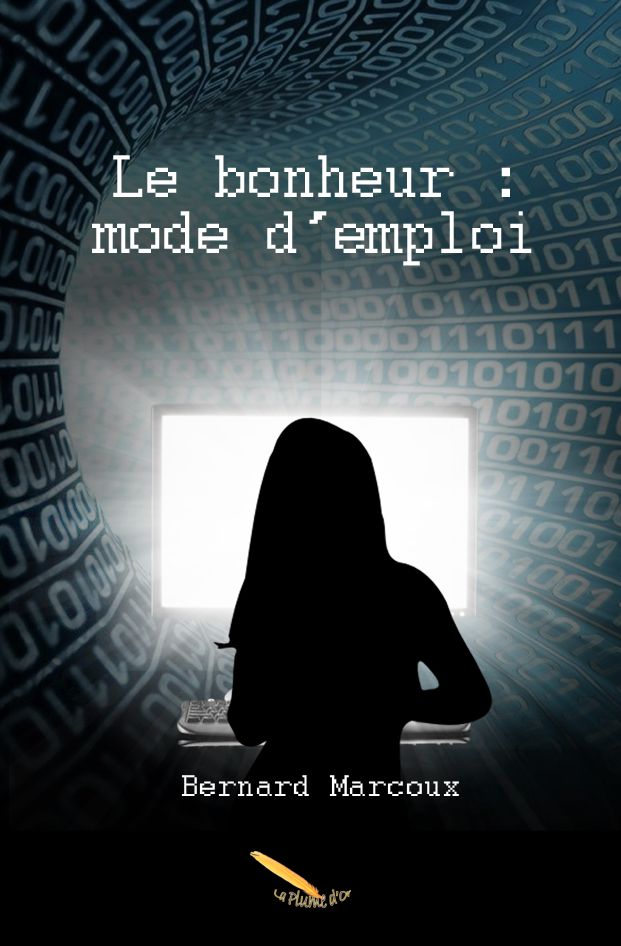 Le bonheur: mode d'emploi