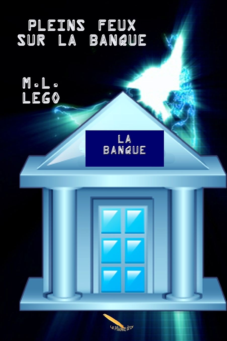 Pleins feux sur la banque