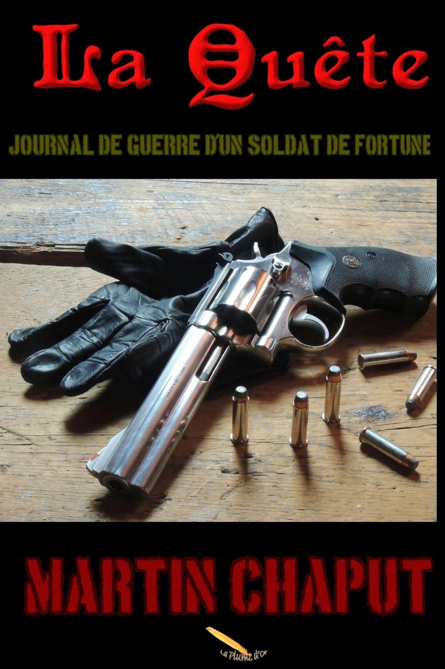 La Quête: Journal de guerre d'un soldat de fortune