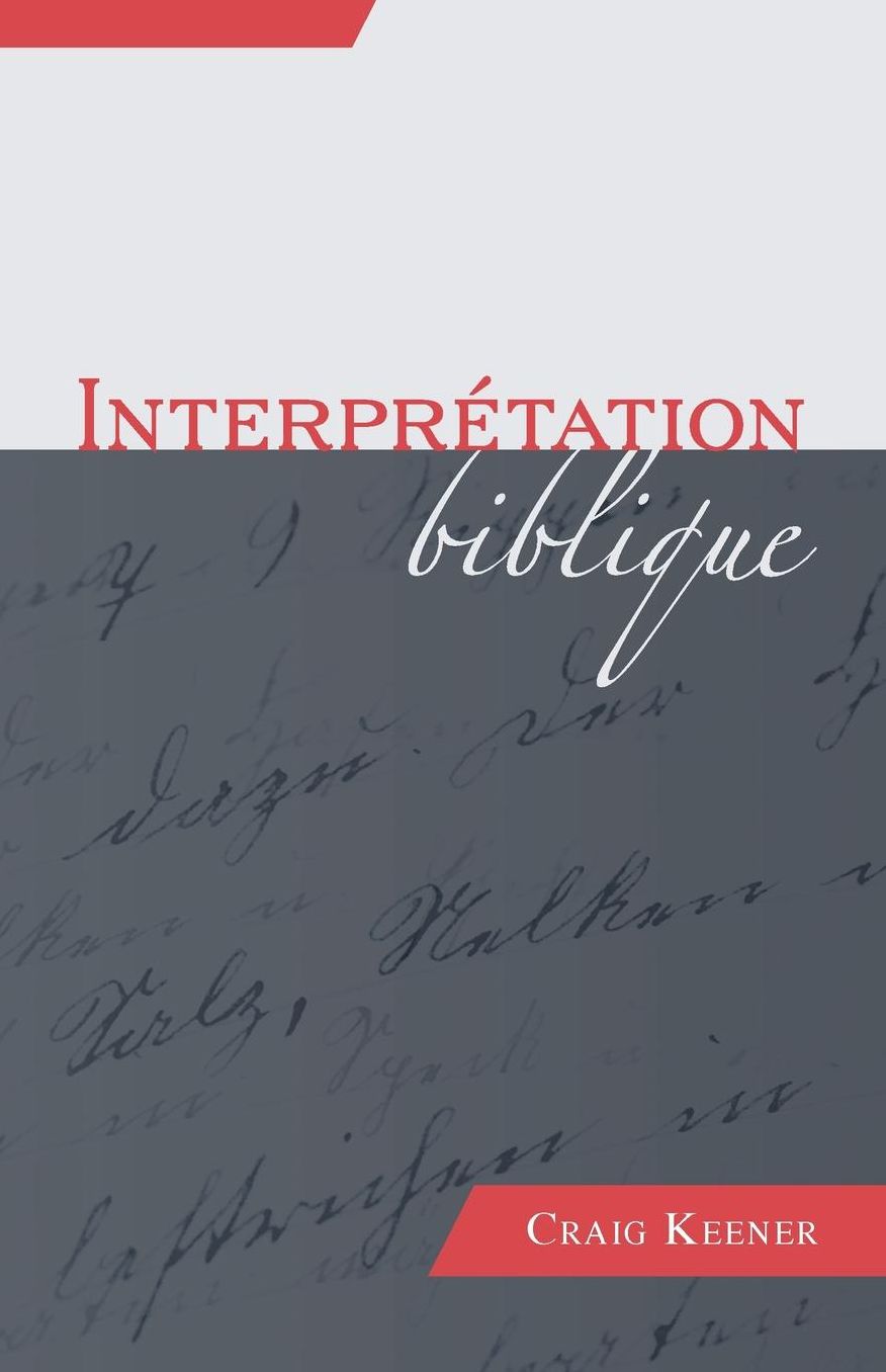 Interpreacute;tation biblique (Biblical Interpretation)