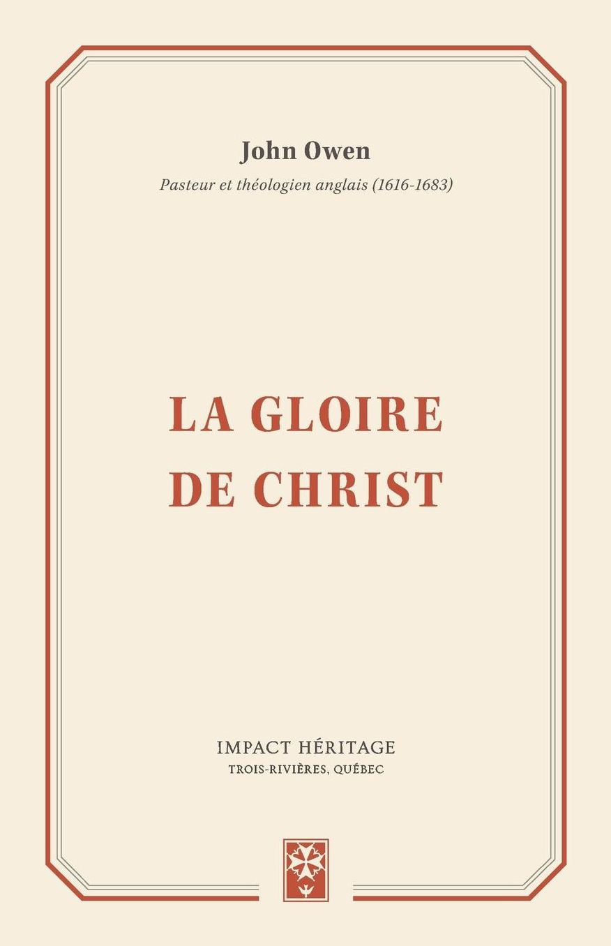 La gloire de Christ (The Glory of Christ)