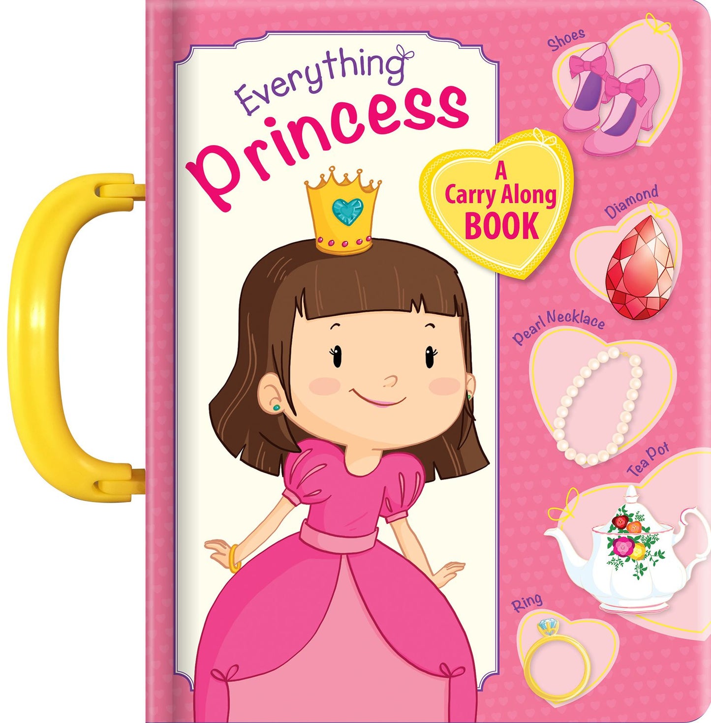 Everything Princess: A Carry Along Book