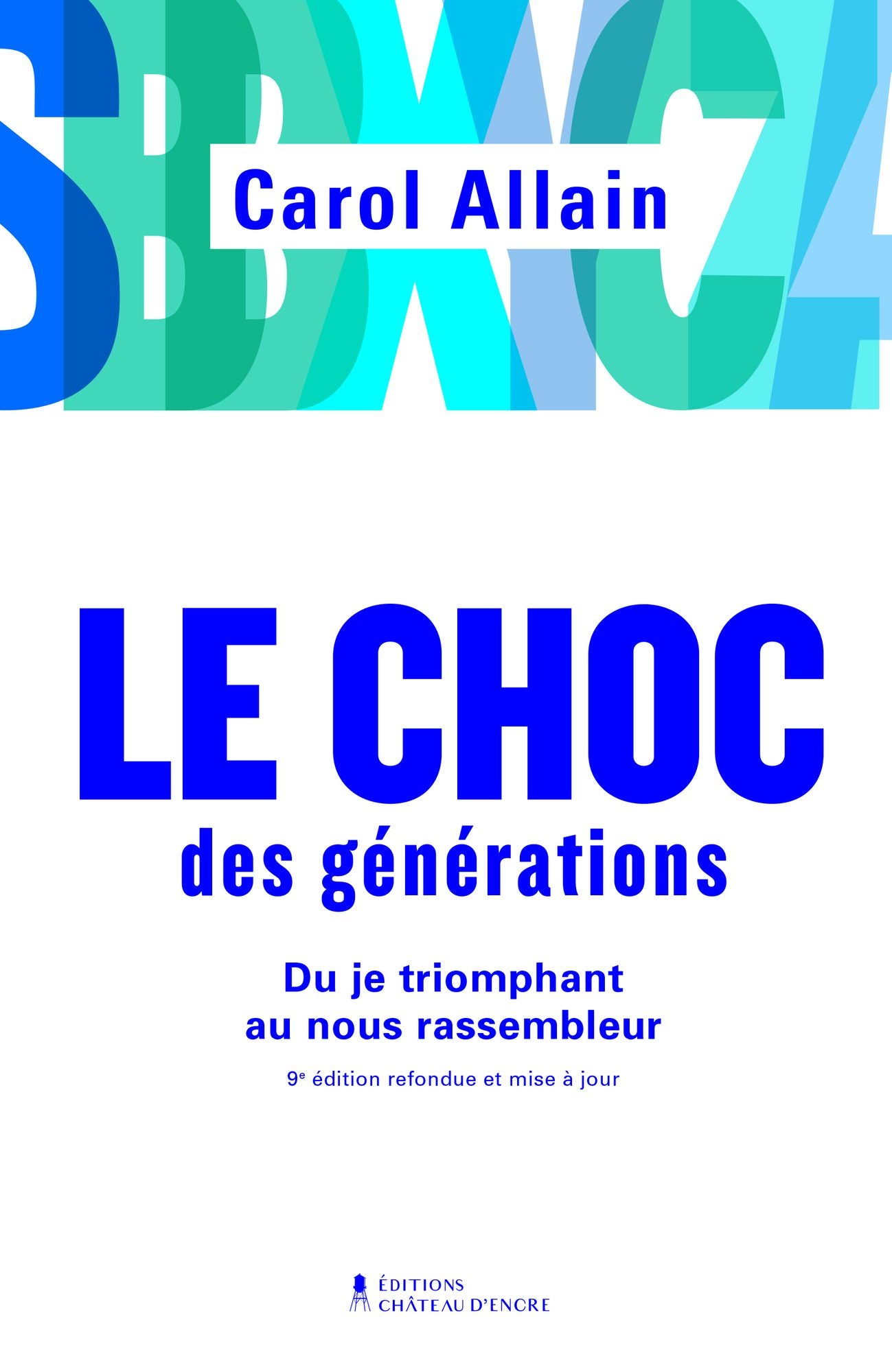 Le Choc des générations: Du je triomphant au nous rassembleur