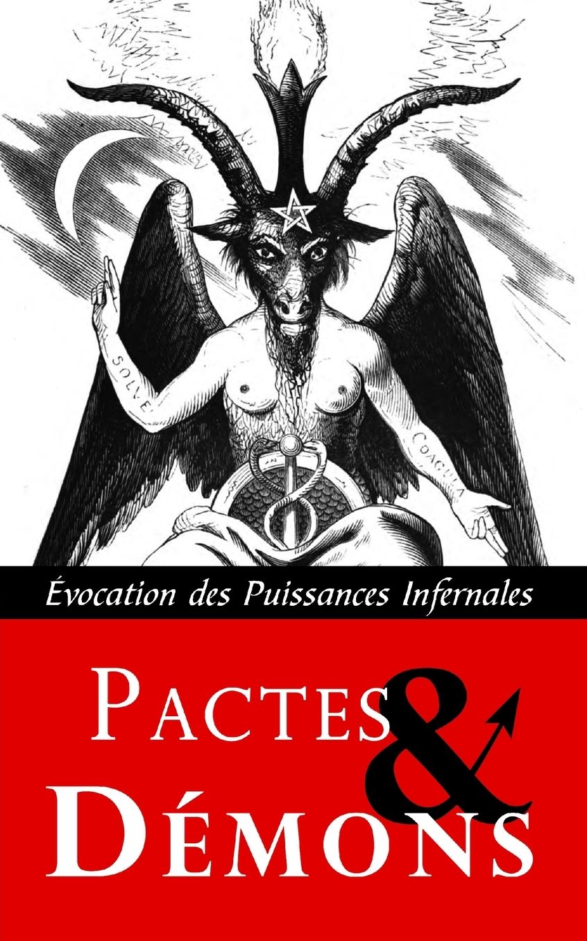 Pactes & Démons: Évocation des Puissances Infernales