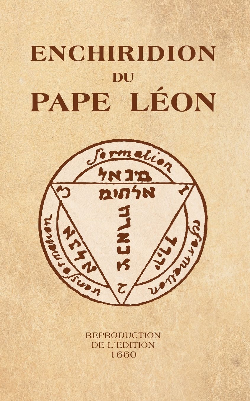 Enchiridion du Pape Léon: Reproduction de l'édition 1660