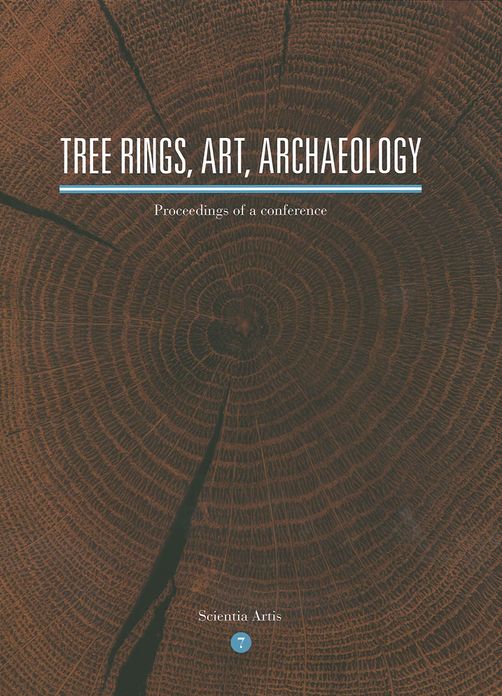 Tree Rings, Art, Archaeology: Proceedings of a conference