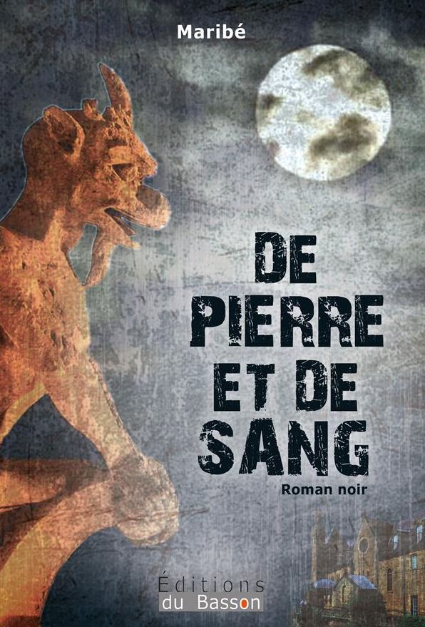 De pierre et de sang: Un roman sombre et captivant