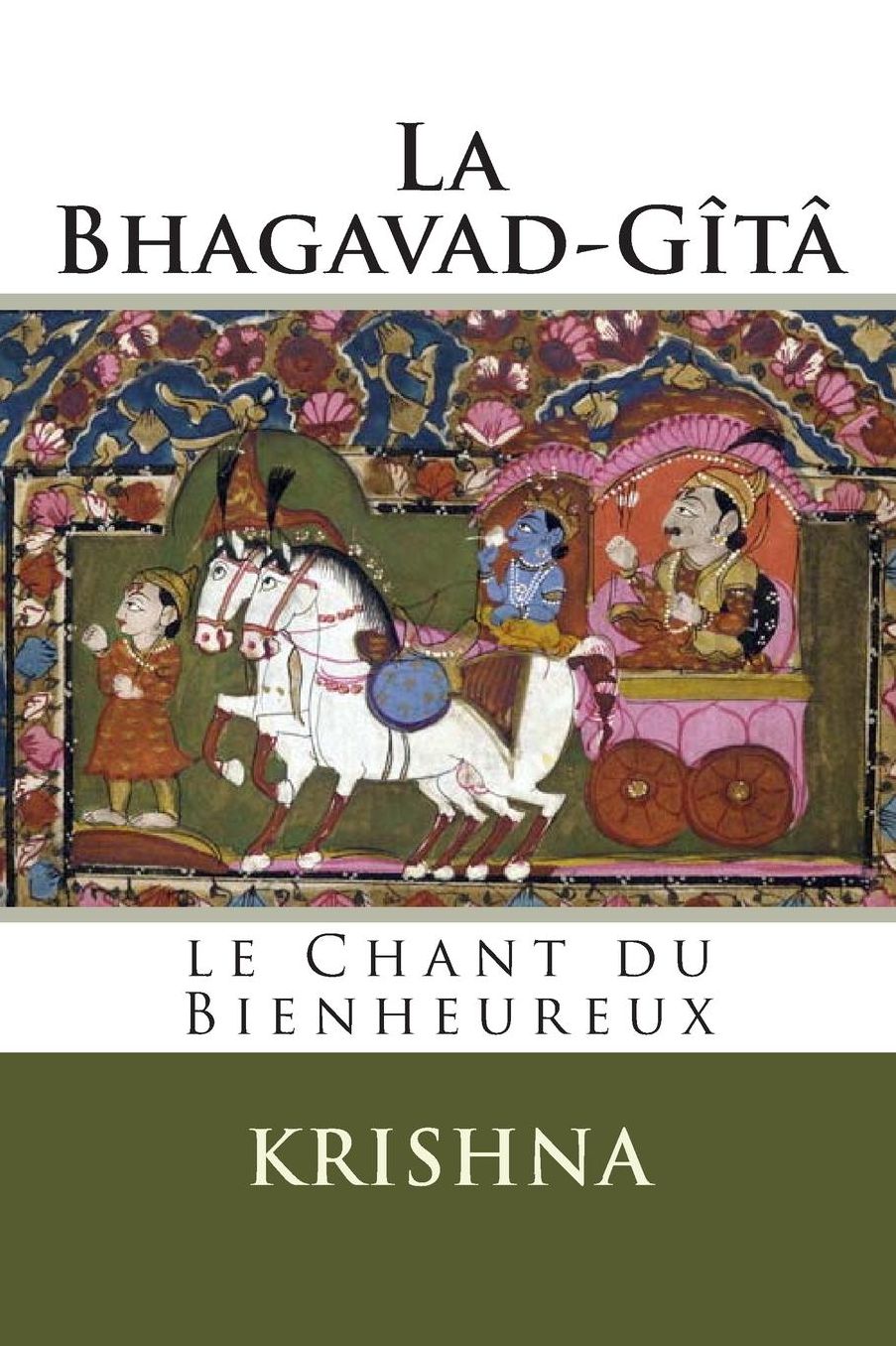 La Bhagavad-Gita: Le Chant du Bienheureux