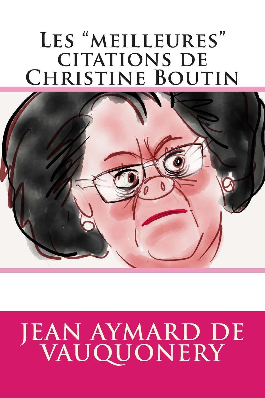 Les "meilleures" citations de Christine Boutin
