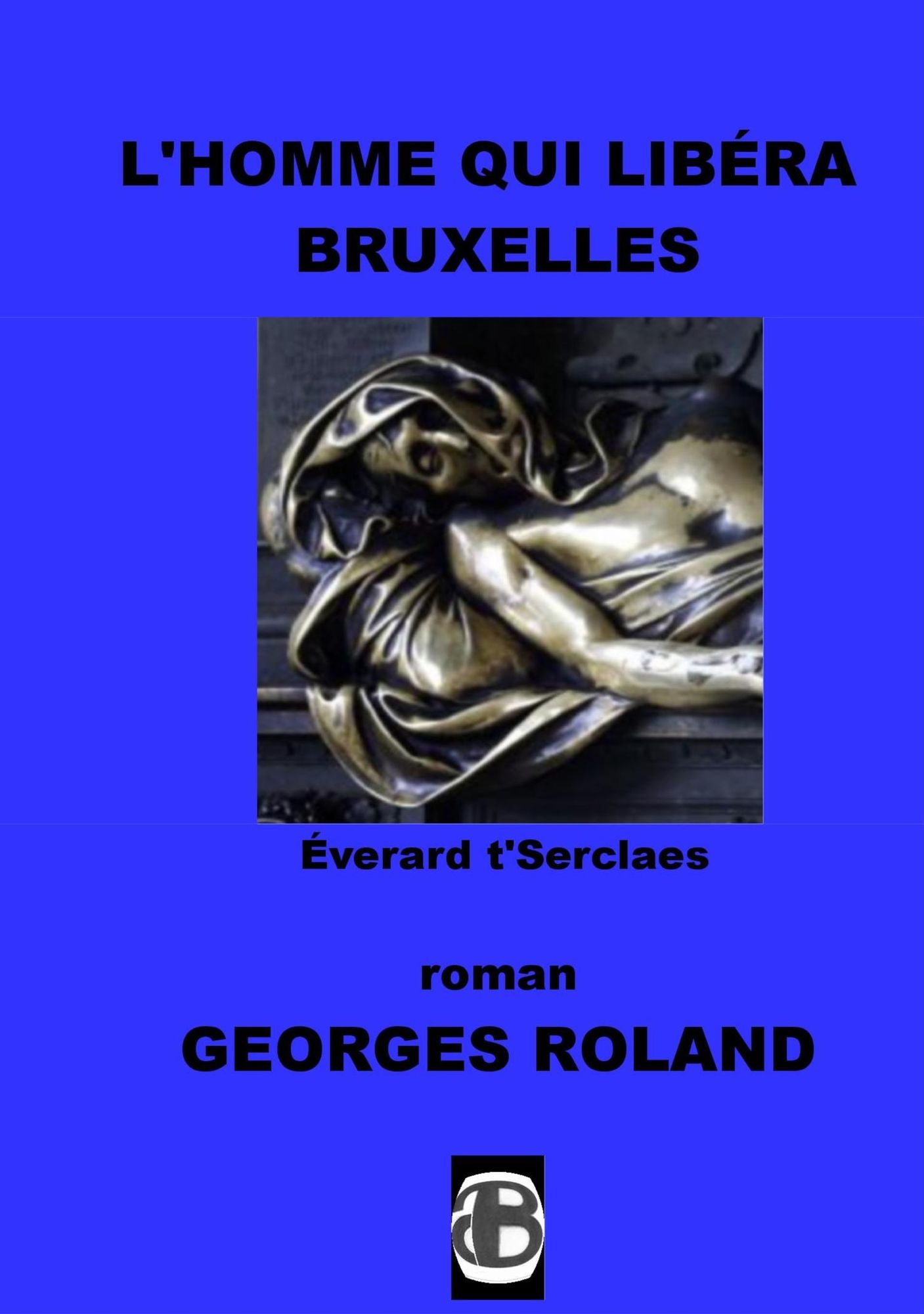 L'homme qui libéra Bruxelles