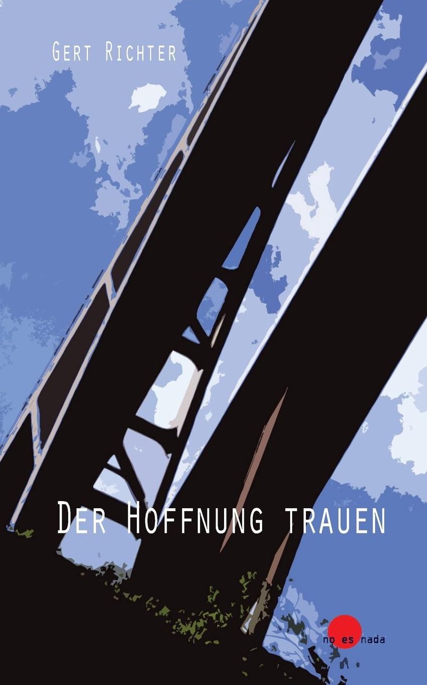 Der Hoffnung trauen