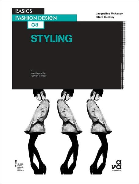 Basics Fashion Design: Styling
