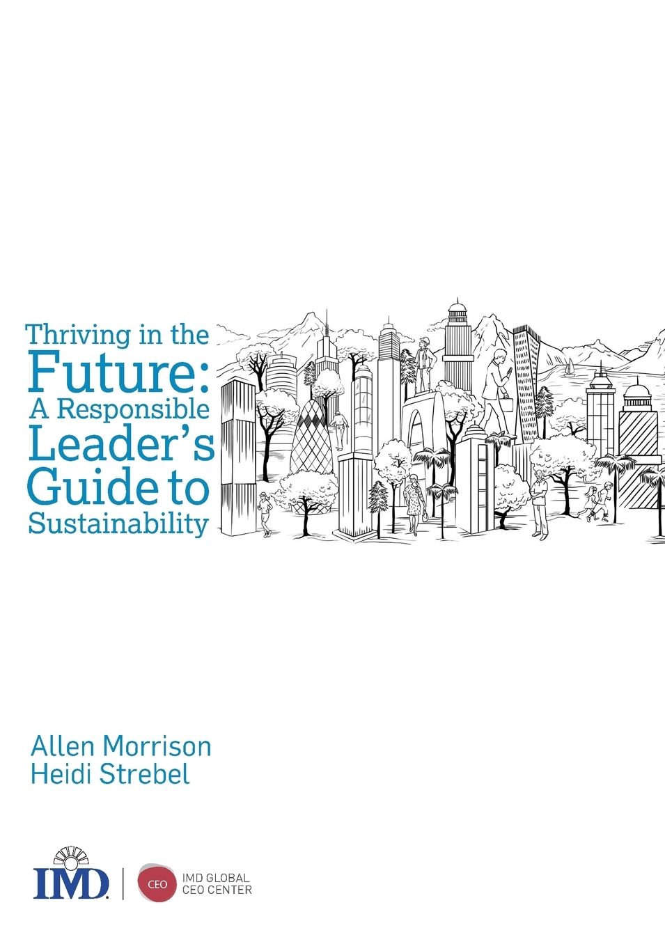Thriving in the Future: A Responsible Leader's Guide to Sustainability