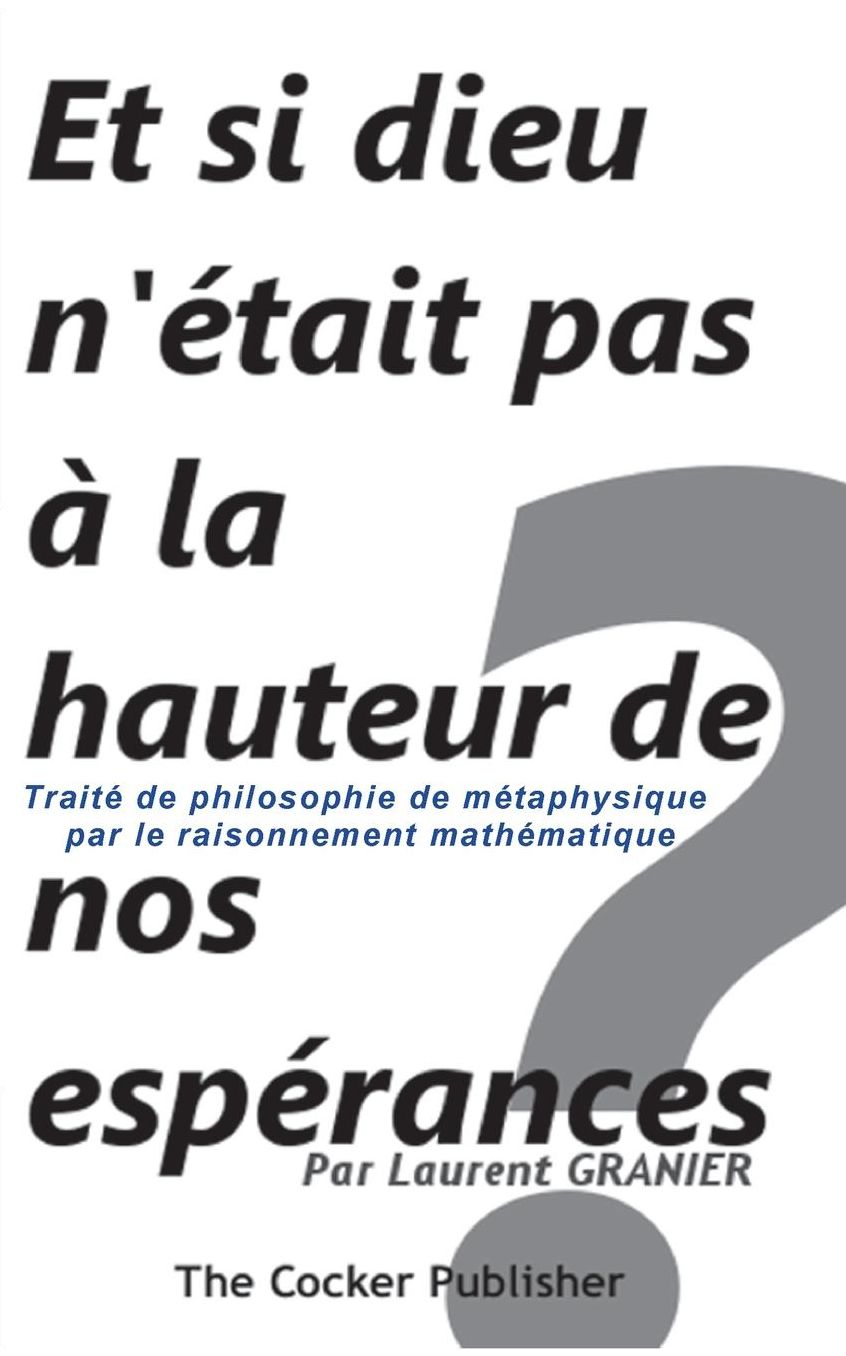 Et si dieu n' tait pas la hauteur de nos esp rances ?