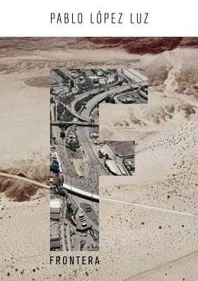 Pablo LÃ¯Â¿Â½pez Luz: Frontera