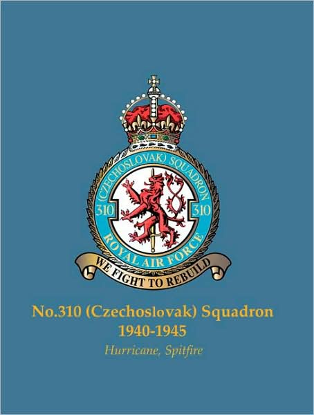 No.310 (Czechoslovak) Squadron, 1940-1945: Hurricane, Spitfire