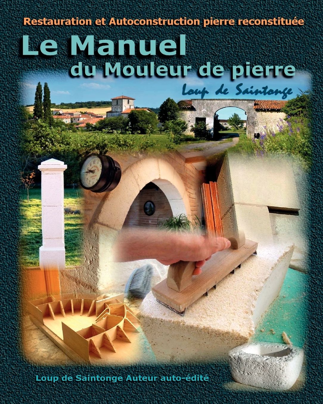 Le Manuel Du Mouleur De Pierre